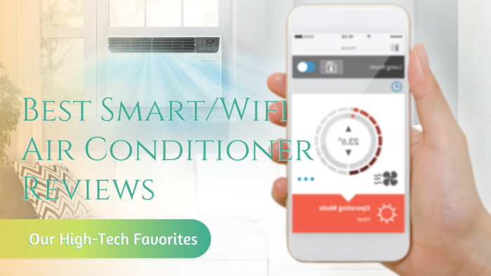 Best Smart Wifi Air Conditioner Reviews Our High-Tech Favoritesv